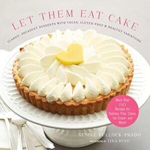 Let Them Eat Cake - Hardcover Cookbook